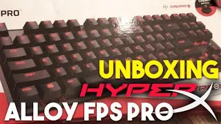 UNBOXING the HyperX Alloy FPS Pro TKL 87/80% Mechanical Keyboard