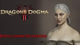 Dragon's Dogma 2 Female Character Creation Sliders