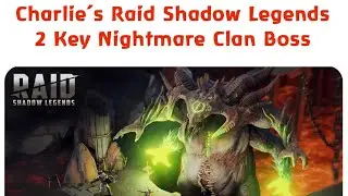 Raid | 2 to 3 key Nightmare Clan Boss | 1 key Brutal