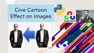 How To Add Cartoon Effect Using Python-OpenCV | Bilateral Filter | Gaussian Blur | Learn Overflow