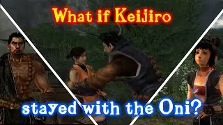 What if Keijiro Stayed with the Oni? (Onimusha What-If)
