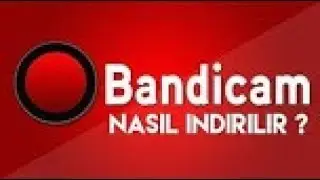 Bandicam Nasıl İndirilir Kurulur !! 2020