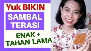 Cara Membuat Sambal Terasi Enak dan Tahan Lama
