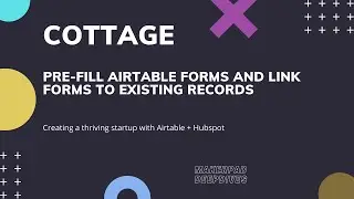 Pre-Fill Airtable Forms and Link Forms to Existing Records
