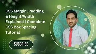 CSS Margin, Padding & Height/Width Explained | Complete CSS Box Spacing Tutorial