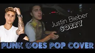 Justin Bieber - Sorry (Punk Goes Pop Cover)