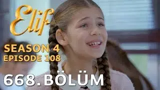 Elif 668. Bölüm | Season 4 Episode 108