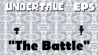 Battling Papyrus - UnderTale Ep.5
