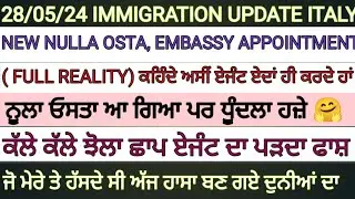 ITALY IMMIGRATION UPDATE IN PUNJABI BY SIBIA SPECIAL, DECRETO FLUSSI, EMBASSY VFS, FAKE AGENT ETC