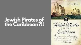 Jewish Pirates of the Caribbean?
