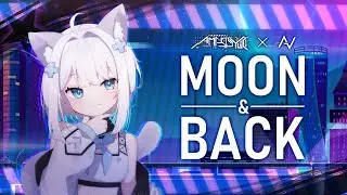 Moon & Back (Feat. Amaris Yuri)