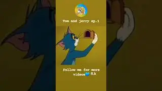 Tom and Jerry cartoon video  ep.1
