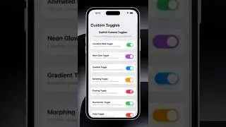 🧩 SwiftUI Custom Toggles Pack – 7 Unique Styles! 🔥