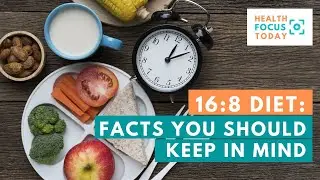 16:8 Diet: Facts You Should Keep in Mind