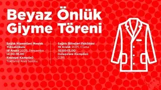 Sağlık Hizmetleri Meslek Yüksek Okulu Beyaz Önlük Töreni 2025 (CANLI)