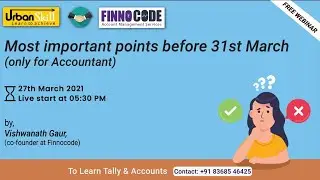 Live Webinar on 'Most Important Point before 31st March only for Accountant.'
