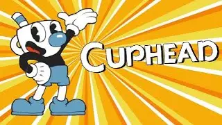 My Gameplay of Cuphead