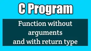 Write a program to demonstrate function with no argument and return value in c | vision academy