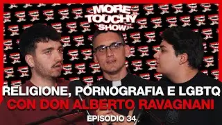 More Touchy Show - Ep 34 - Religione, Pornografia e LGBTQ con Don Alberto Ravagnani