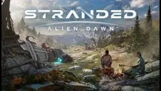 Stranded: Alien Dawn Ep. 1