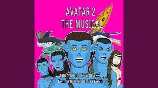 Avatar 2 the Musical (feat. Whitney Di Stefano)