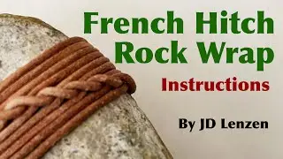 How to Tie a French Hitch Rock Wrap by JD Lenzen (TIAT)