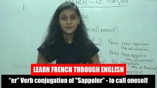er Verb conjugation of "Sappeler" - to call oneself  | Class - 27 |  Learn French Through English