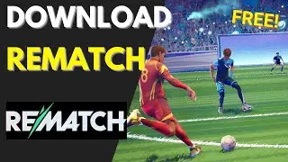 REMATCH - How To Download & Play Rematch For FREE (Easy)