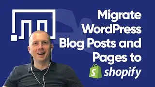 Migrate WordPress Blog Posts and Pages to Shopify