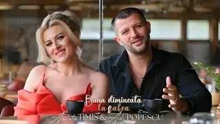 Ancuța Timiș ✗ @AdiPopescu - Bună dimineața la cafea ☕ || Videoclip Oficial 2024
