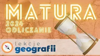 Co powtórzyć kilka godzin przed maturą z geografii