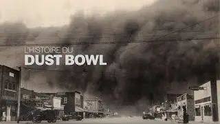 L'histoire du Dust Bowl (les plus grandes tempêtes de sable)