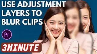 Premiere Pro: How To Use Adjustment Layers To Blur Clips Tutorial | Adobe Tutorials