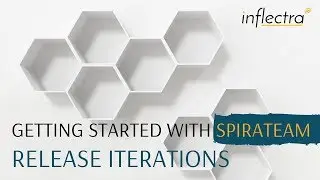 Getting Started with SpiraTeam - Release Iterations