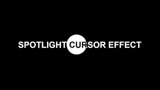 Spotlight Cursor
