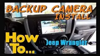 How To: Easy  Install Backup Camera Jeep Wrangler JK  Sony XAV-AX100 Car Stereo