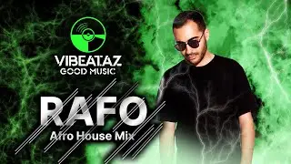 Afro House Mix - RAFO 