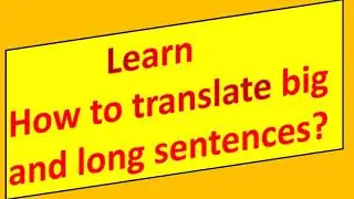 How to speak long sentences in English|Translation ki dhamakedar trick