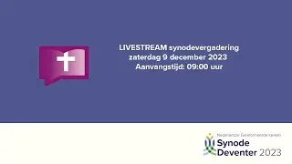 NGK synodevergadering | zaterdag 9 december 2023