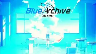 Blue Archive (4k) - SO TIRED [EDIT]