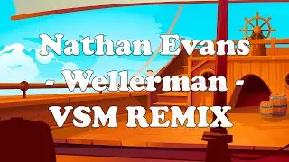Nathan Evans - Wellerman (VSM Nightcore Remix)