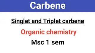 Carbene organic chemistry | msc 1 sem