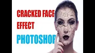 Cracked Face Effect | Photoshop Tutorial