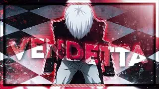 Mixed Anime - Vendetta [Edit/AMV]!