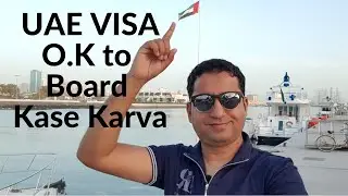 How to do Dubai Visa OK to Board