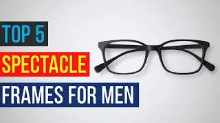 Top 5 Best Boys Spectacle Frames | Men's Glasses Frames