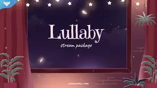 StreamSpell | Lullaby Stream Package