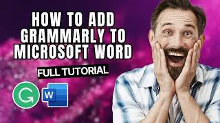 How to Add Grammarly to Microsoft Word [2026 Full Guide]
