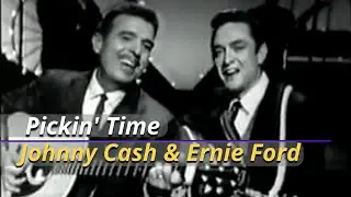 Pickin' Time | Tennessee Ernie Ford and Johnny Cash | May 12, 1960