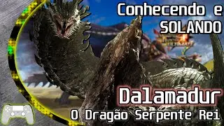 Solando : DALAMADUR e conhecendo esse COLOSSO do Monster Hunter 4 Ultimate